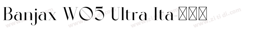 Banjax W05 Ultra Ita字体转换
